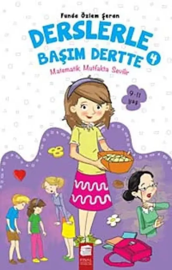 Derslerle Başım Dertte 4 Matematik Mutfakta Sevilir - Funda Özlem Şeran
