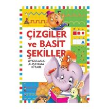 Çizgiler Ve Basit Şekiller / Uygulama - Alıştırma Kitabı