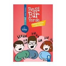 Sakarlıktan Liderliğe - Beşi Bir Yerde 7. Kitap / 4. Sınıf Okuma Kitabı - Vildan Özdemir