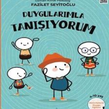 Duygularımla Tanışıyorum - Fazilet Seyitoğlu