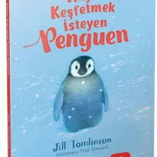 Hayatı Keşfetmek İsteyen Penguen - Jill Tomlinson