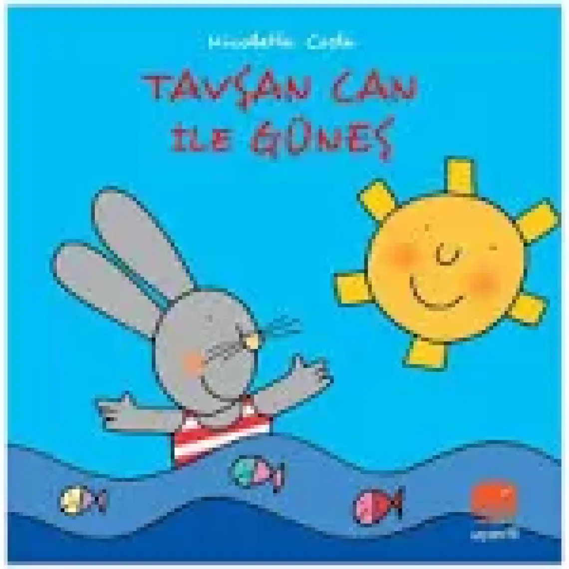 Tavşan Can İle Güneş - Nicoletta Costa
