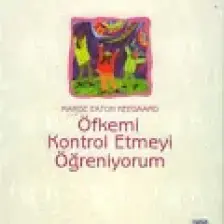 Öfkemi Kontrol Etmeyi Öğreniyorum