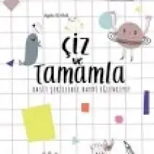 Çiz Ve Tamamla - Basit Şekillerle Boyama, Etkinlik Kitabı - Çocuklar Için Eğitici Ve Öğretici Kitap