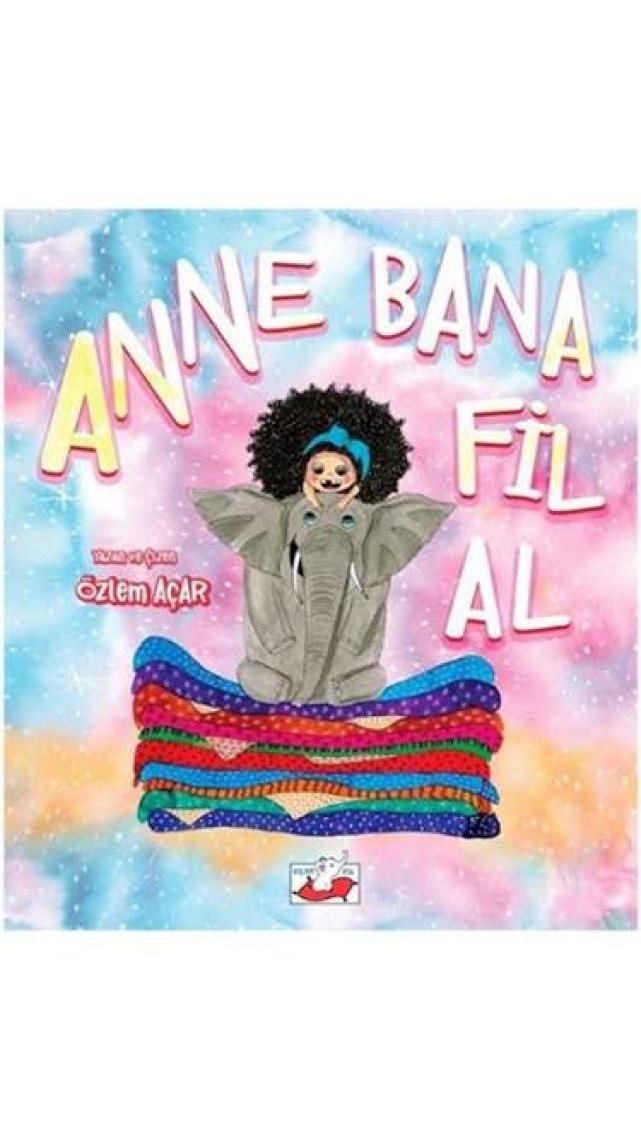Anne Bana Fil Al - Özlem Açar