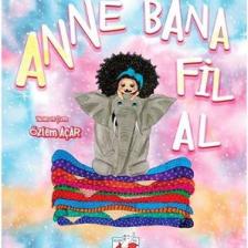 Anne Bana Fil Al - Özlem Açar