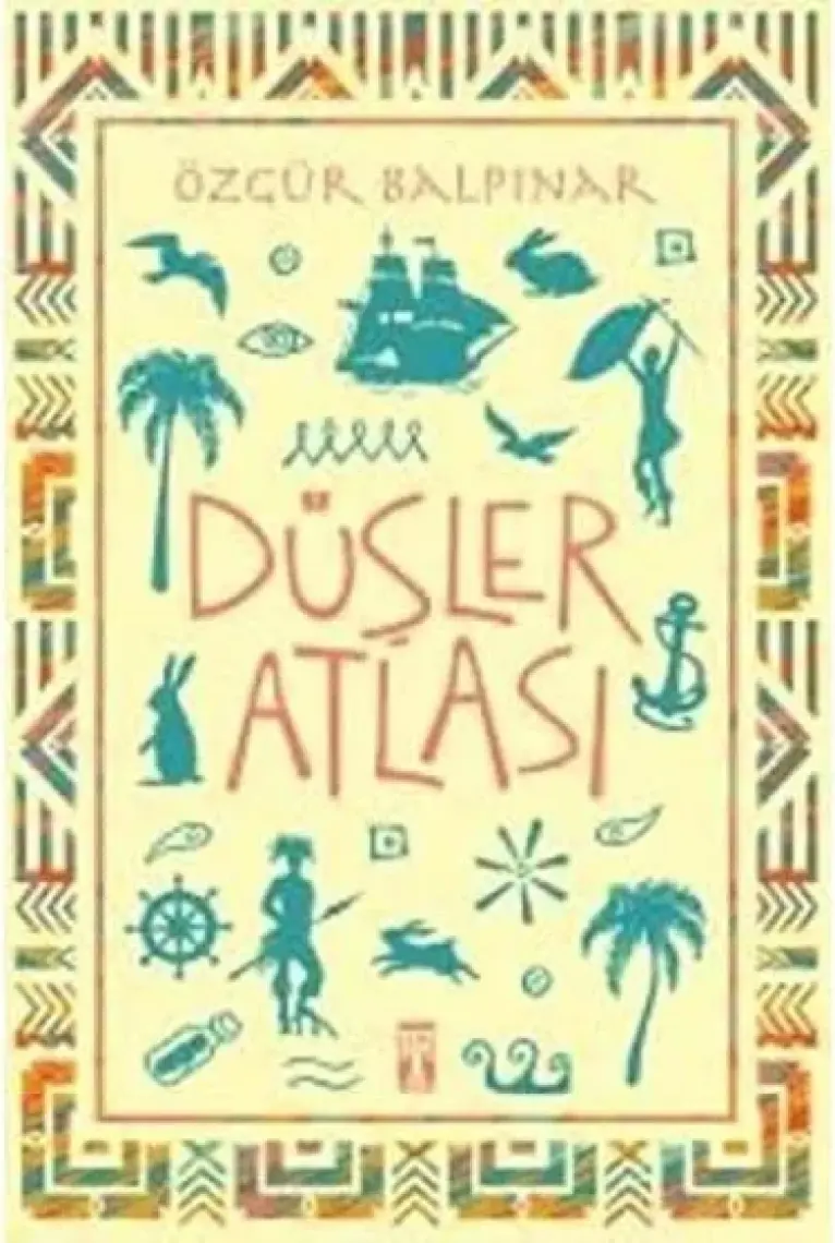 Düşler Atlası - Özgür Balpınar