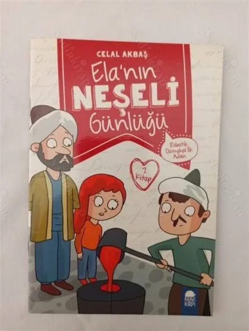 Robotik Dünyaya İlk Adım  Elanın Neşeli Günlüğü 7. Kitap / 2. Sınıf Okuma Kitabı - Celal Akbaş