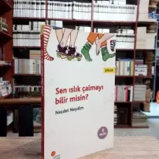 Sen Islık Çalmayı Bilir Misin? - Necdet Neydim
