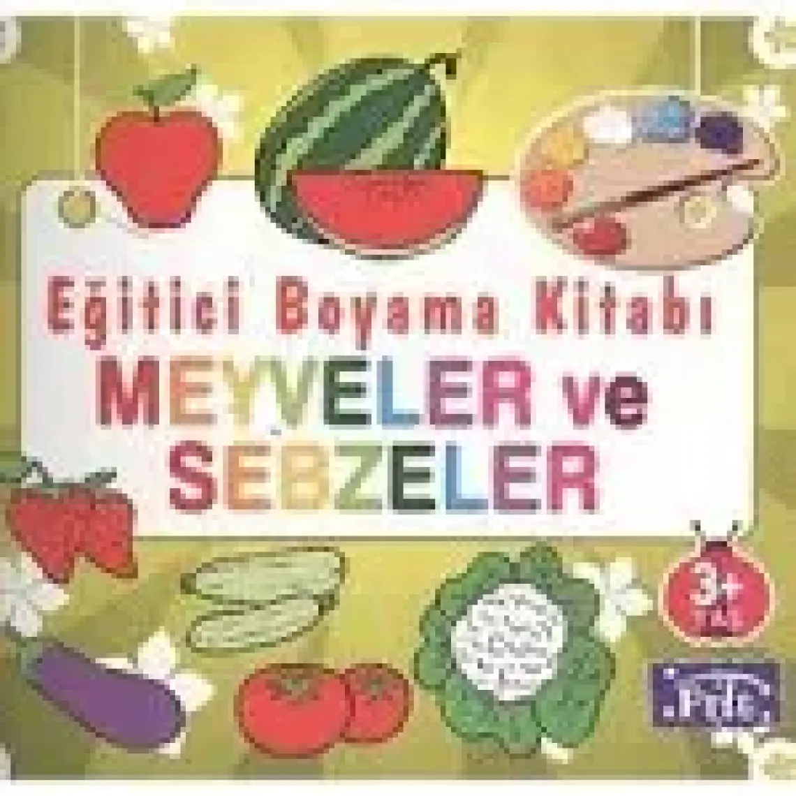Meyveler Ve Sebzeler - Ahmet Altay