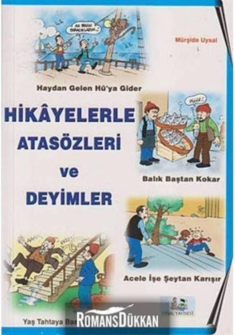 Hikayelerle Atasözleri Ve Deyimler-Mürşide Uysal