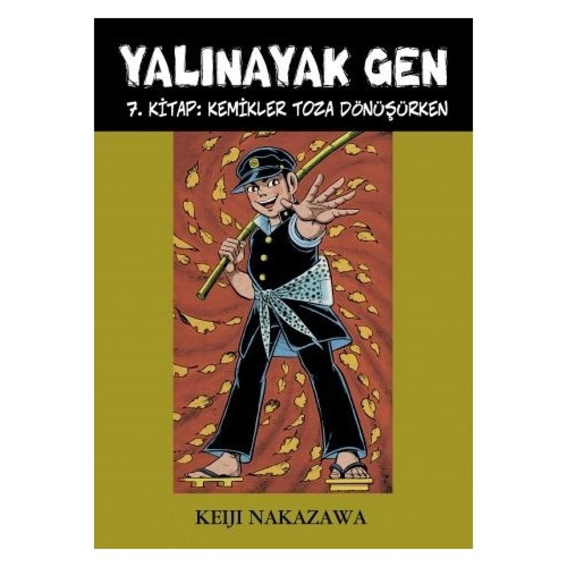 Yalınayak Gen 7 (Kemikler Toza Dönüşürken) - Keiji Nakazawa