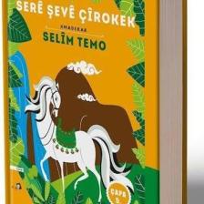 Sere Şeve Çirokek - Kürtçe Masal Hikaye Kitabı Selim Temo - 366 Kürtçe Masal
