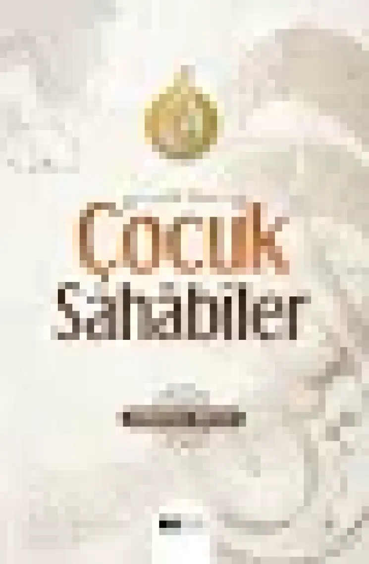 Çocuk Sahabiler - Hilal Kara