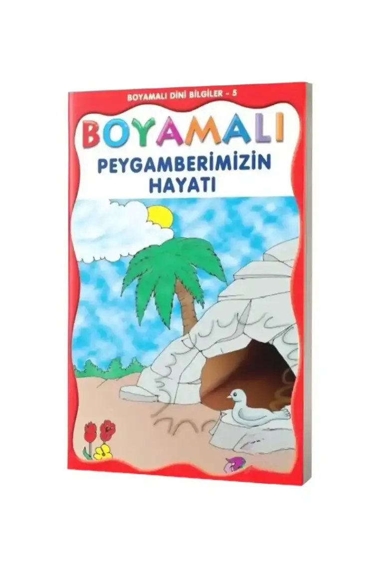 Boyamalı Peygamberimizin Hayatı