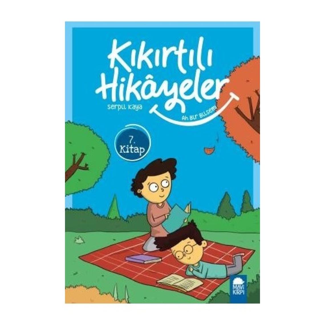 Ah Bir Bilsem  Kıkırtılı Hikayeler 7. Kitap / 3. Sınıf Okuma Kitabı - Serpil Kaya