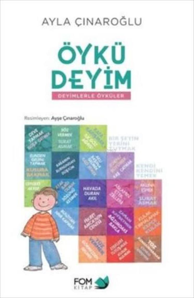 Öykü Deyim - Deyimlerle Öyküler - Ayla Çınaroğlu