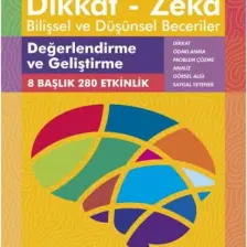 Değerlendirme ve Geliştirme (7 - 8 Yaş 1. Kitap, 280 Etkinlik) / Dikkat – Zekâ & Bilişsel ve Düşünsel Beceriler - Andrew Baines
