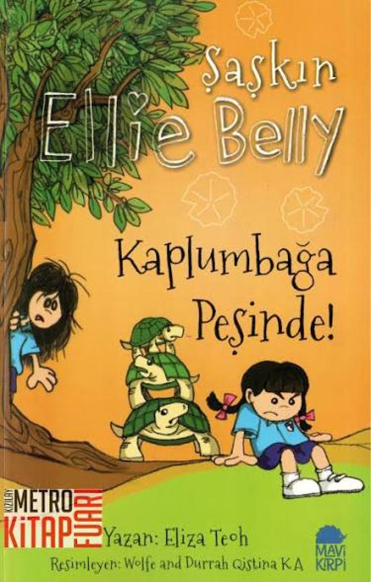Şaşkın Ellie Belly- Kaplumbağa Peşinde - Eliza Teoh