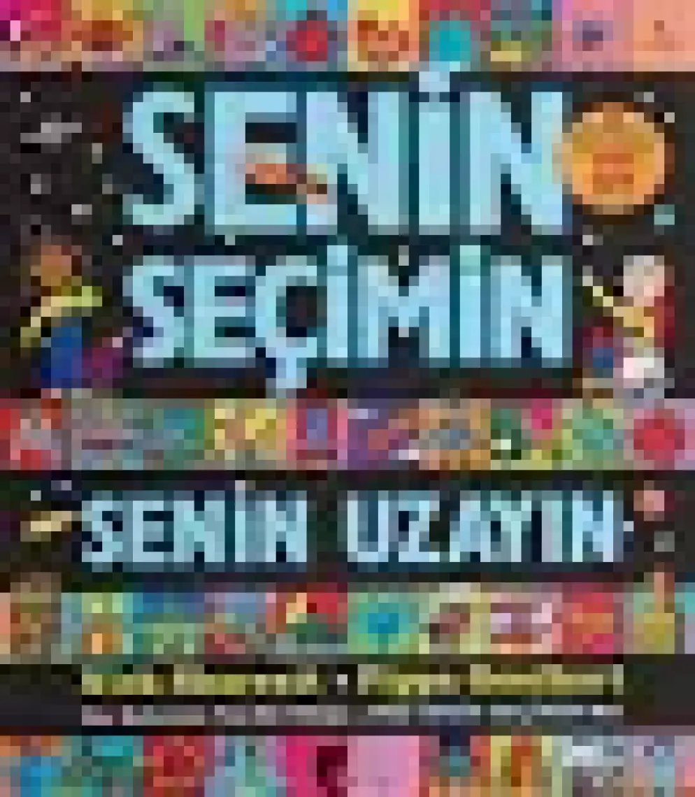Senin Seçimin Senin Uzayın - Nick Sharratt - Pippa Goodhart