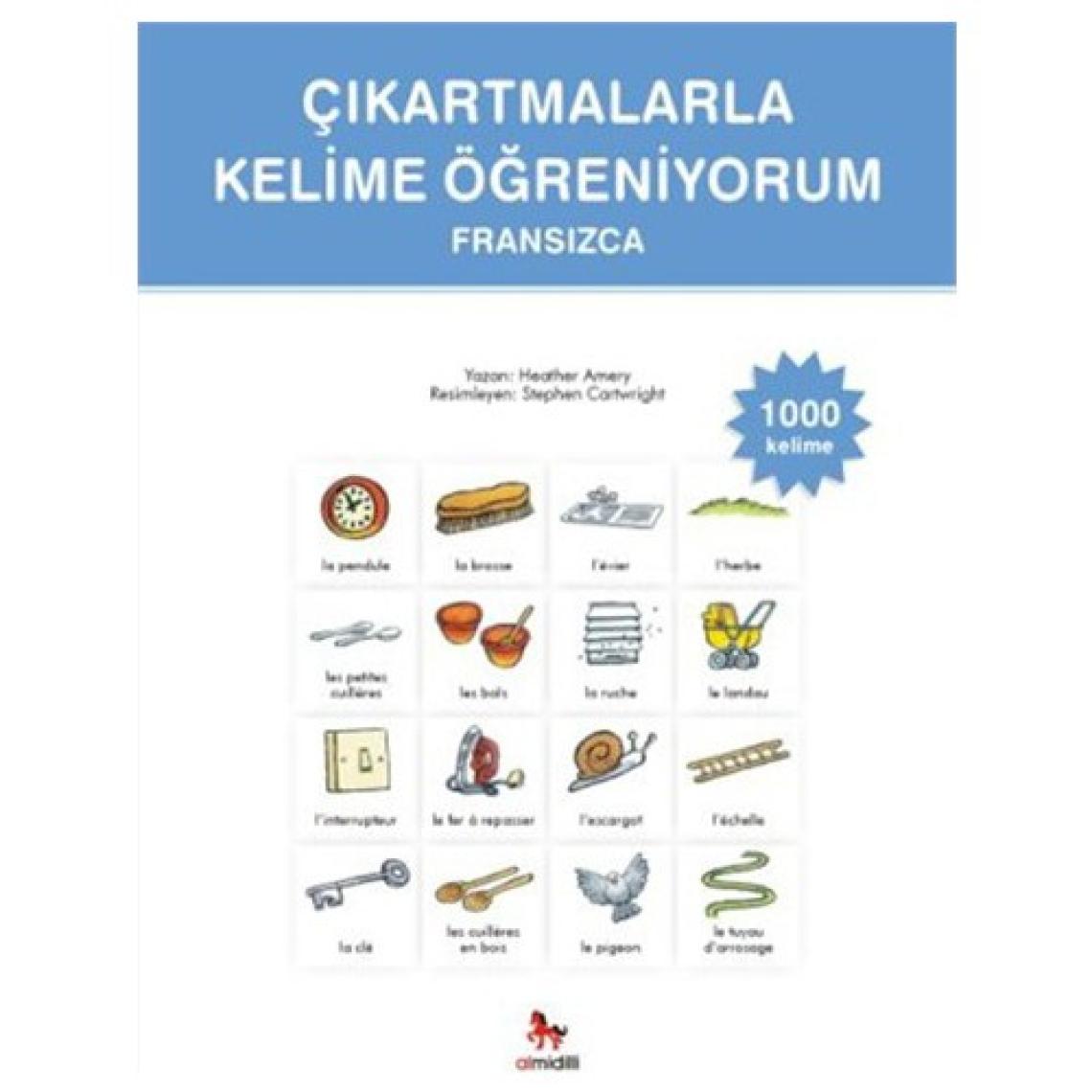 Çıkartmalarla Kelime Öğreniyorum - Fransızca-1000 Kelime - Heather Amery