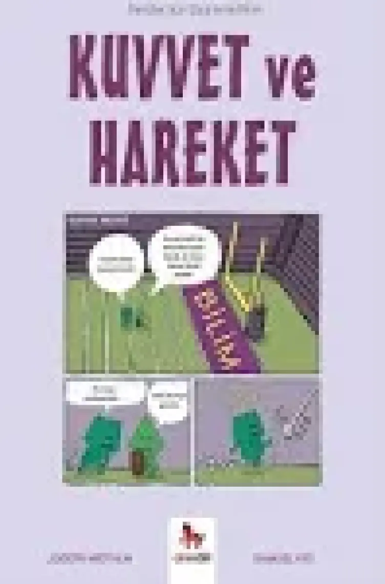 Kuvvet ve Hareket - Gençler Için Çizgilerle Bilim