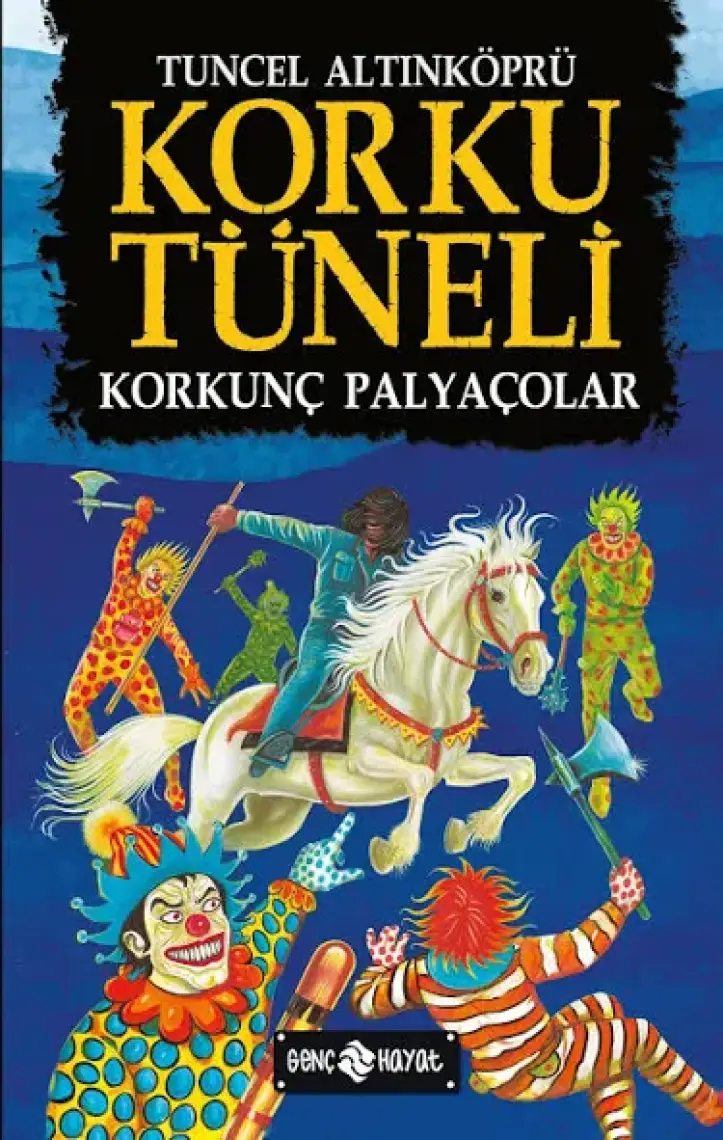 Korku Tüneli 4 /Korkunç Palyaçolar - Tuncel Altınköprü