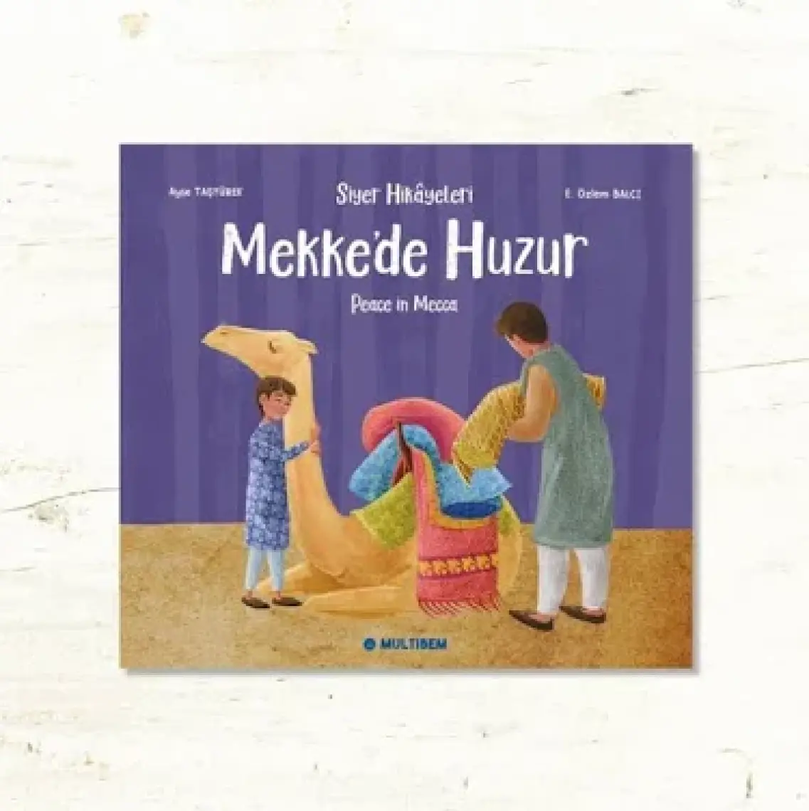 Mekke'de Huzur - Ayşe Taşyürek