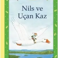 Klasikleri Okuyorum: Nils ve Uçan Kaz (Ciltli) - Selma Lagerlöf