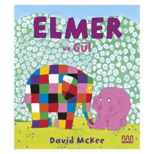 Elmer ve Gül - David Mckee