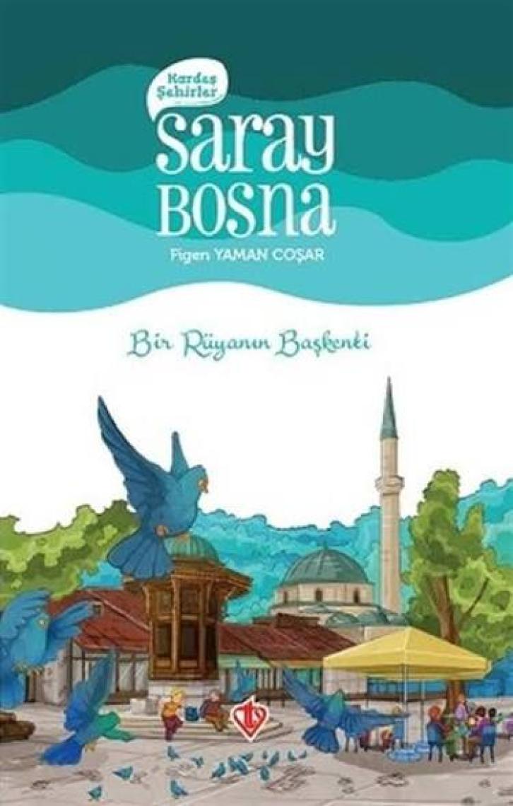 Kardeş Şehirler: Saraybosna - Figen Yaman Coşar