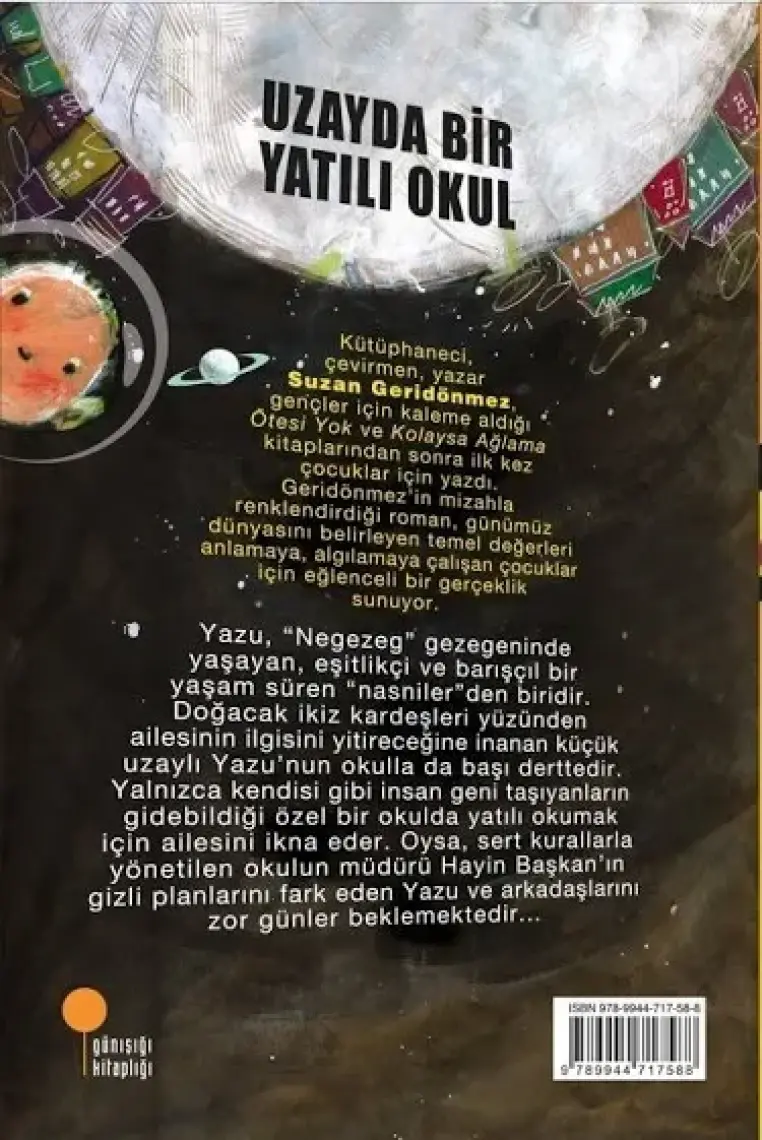Uzayda Bir Yatılı Okul - Suzan Geridönmez