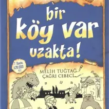 Sessiz Sakin’İn Gürültülü Maceraları 7: Bir Köy Var Uzakta (Ciltli) - Melih Tuğtağ