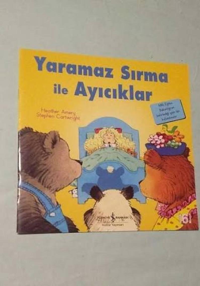Yaramaz Sırma ile Ayıcıklar - İlk Okuma Kitaplarım