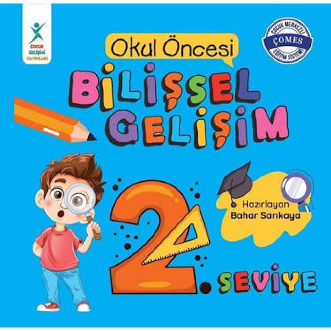 Okul Öncesi Bilişsel Gelişim 2. Seviye - Bahar Sarıkaya