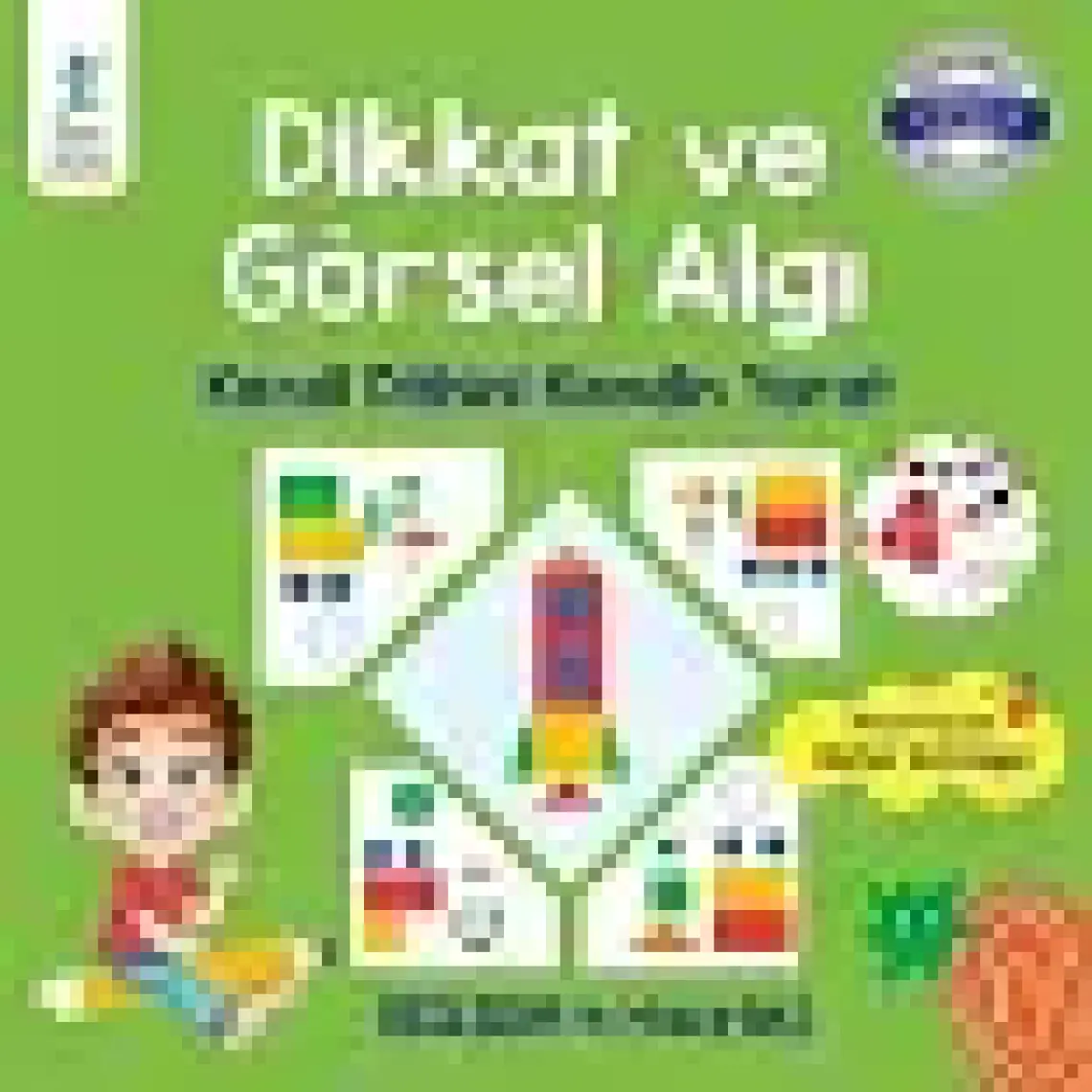 Dikkat ve Görsel Algı 4. Seviye - Bahar Sarıkaya