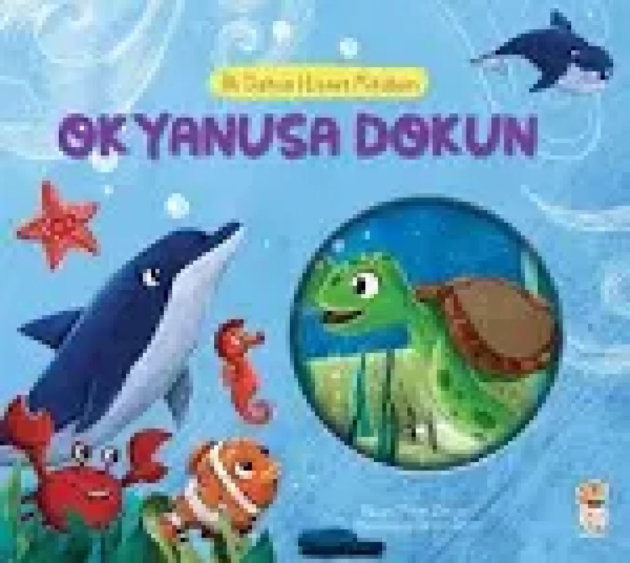 İlk Dokun Hisset Kitabım: Okyanusa Dokun - Melek Dinçer