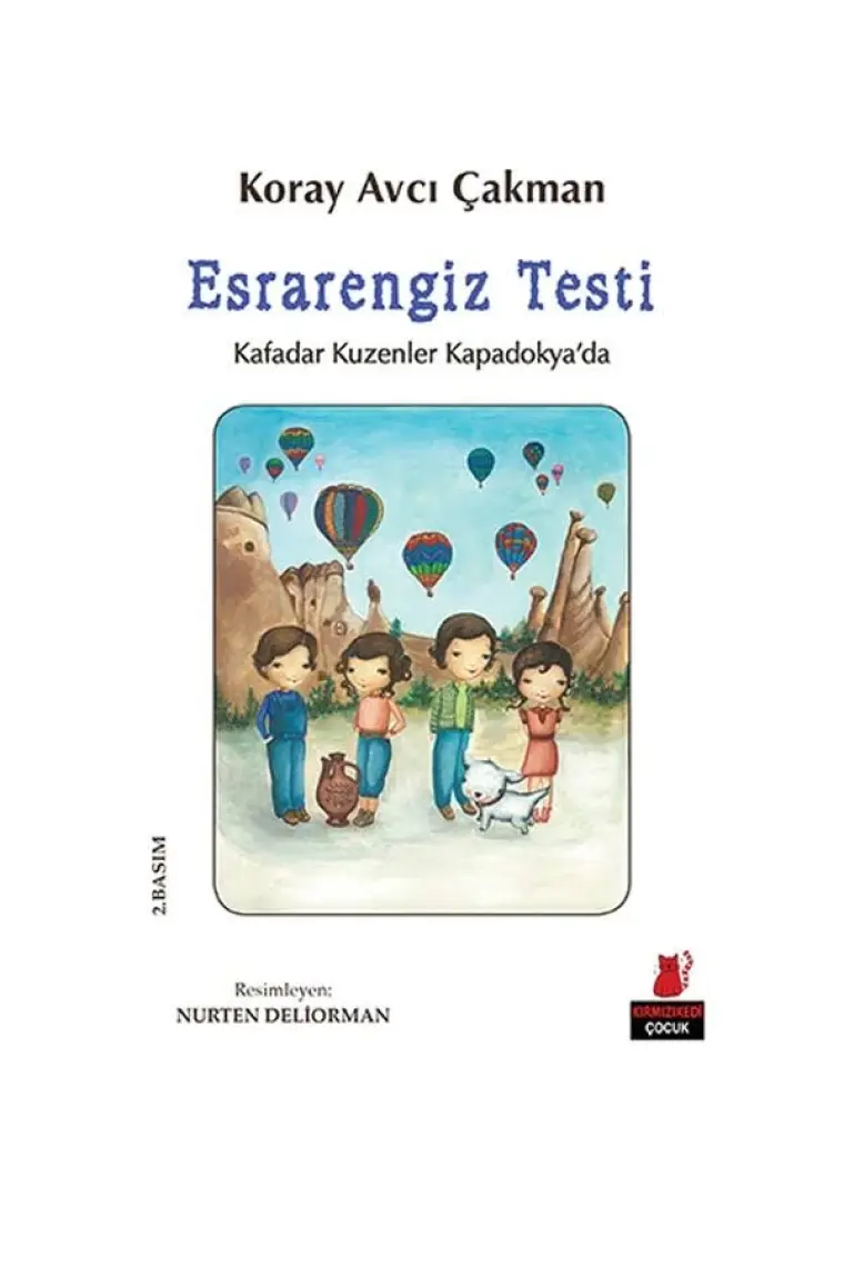 Esrarengiz Testi - Kafadar Kuzenler Kapadokya’Da-Koray Avcı Çakman