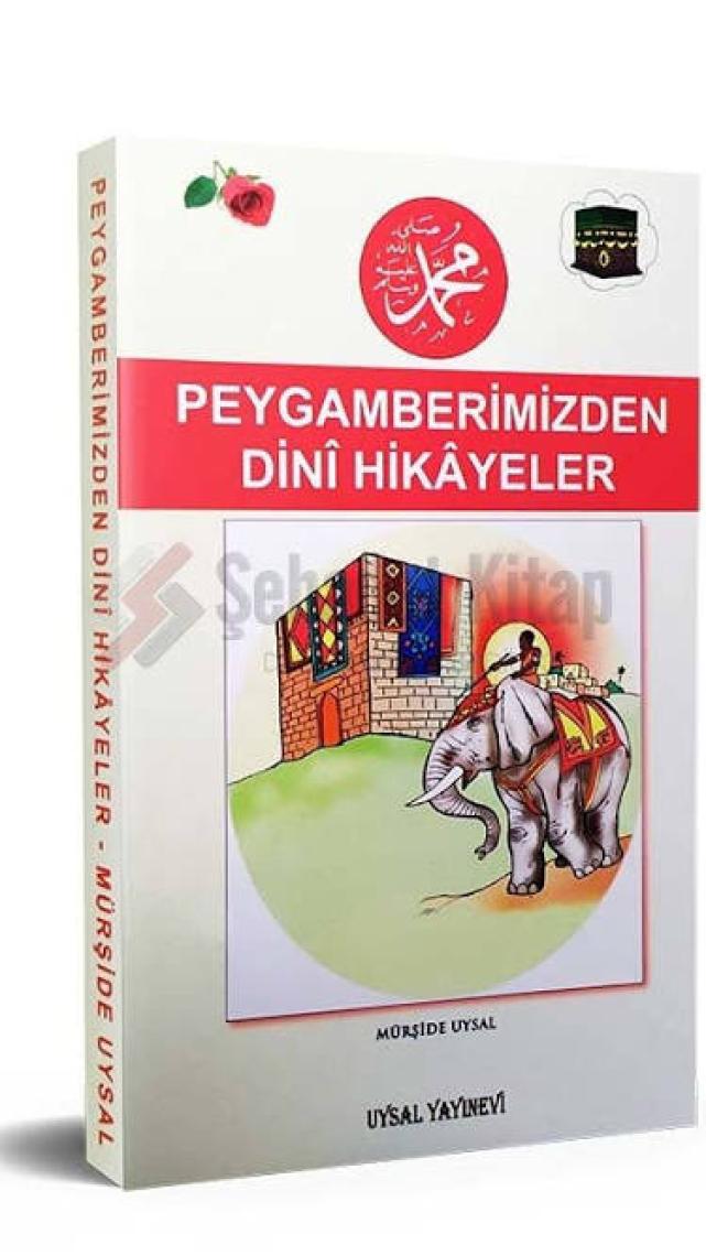 Peygamberimizden Dini Hikayeler 2 - 7 Yaş ve Üstü (B. Boy) - Mürşide Uysal