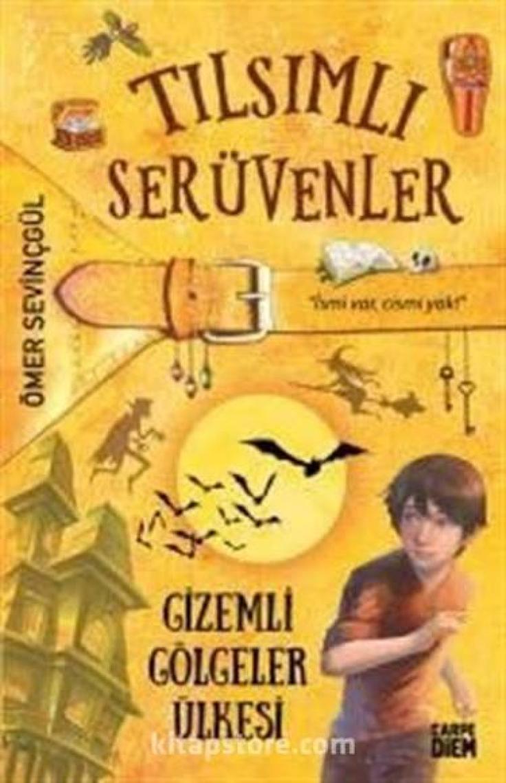 Tılsımlı Serüvenler - Gizemli Gölgeler Ülkesi - Ömer Sevinçgül