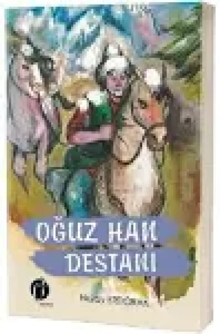 Oğuz Han Destanı - Nuray Ertığrak