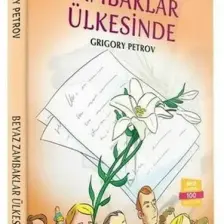 Beyaz Zambaklar Ülkesinde - Grigory Petrov