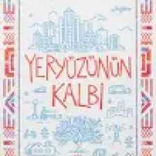 Yeryüzünün Kalbi- Özgür Balpınar