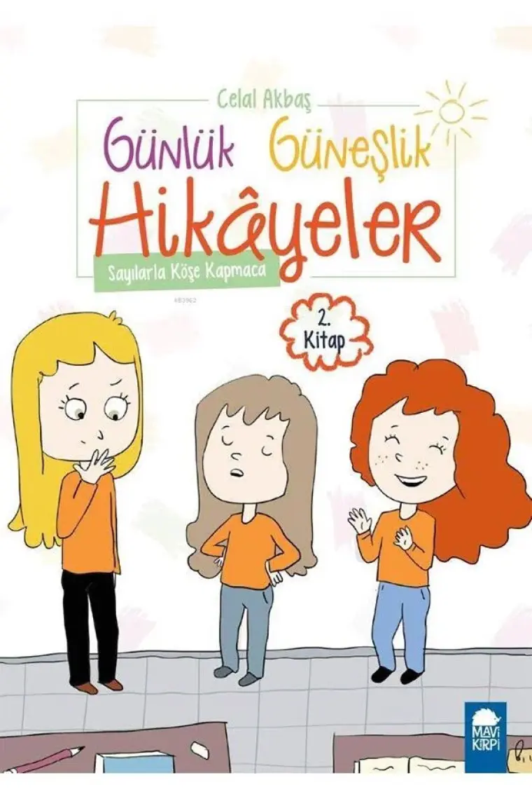 Neşeli Hayaller  Günlük Güneşlik Hikayeler 5. Kitap / 1. Sınıf Okuma Kitabı - Celal Akbaş