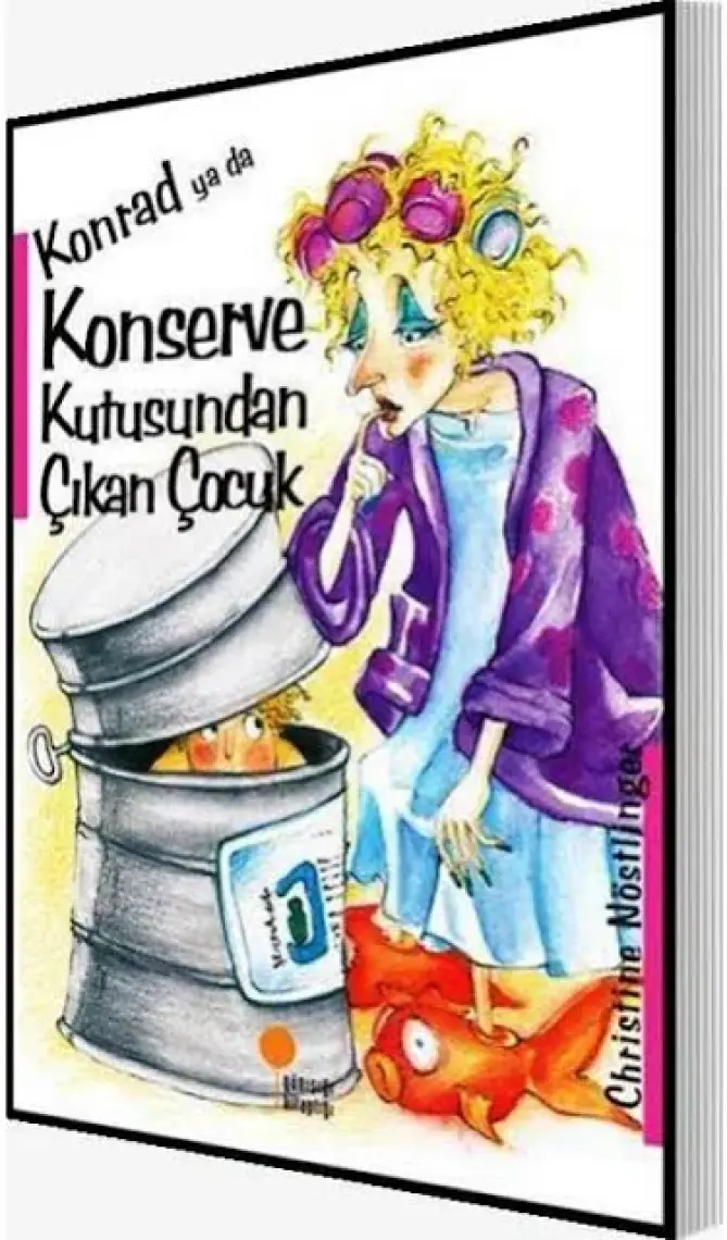Konrad Ya Da Konserve Kutusundan Çıkan Çocuk - Christine Nöstlinger