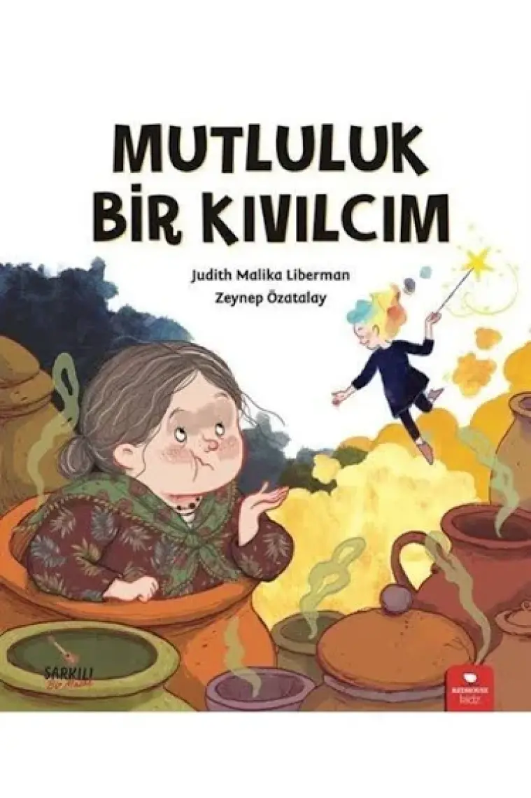 Mutluluk Bir Kıvılcım - Judith Malika Liberman