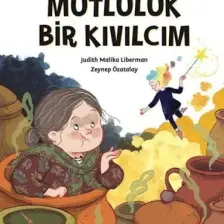 Mutluluk Bir Kıvılcım - Judith Malika Liberman