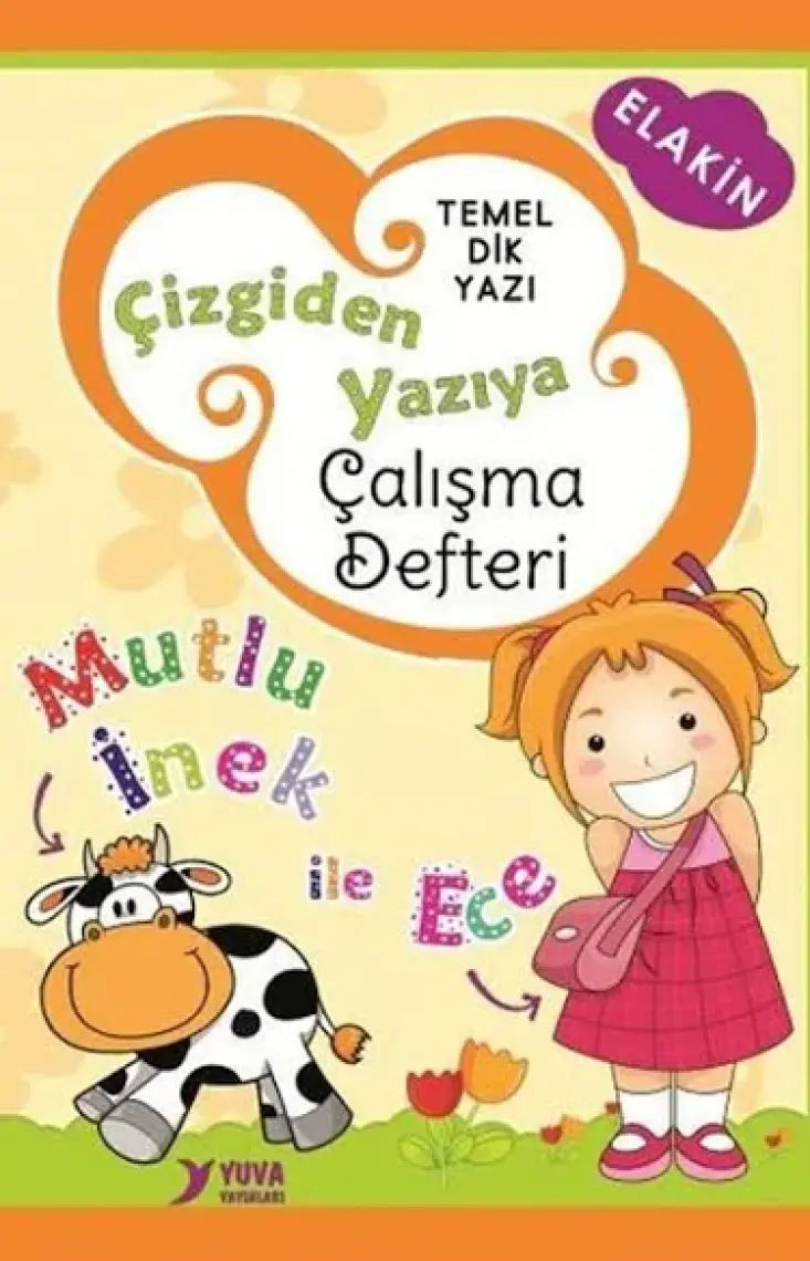 Yuva Çizgiden Yazıya Çalışma Defteri-Dik Temel Harflerle