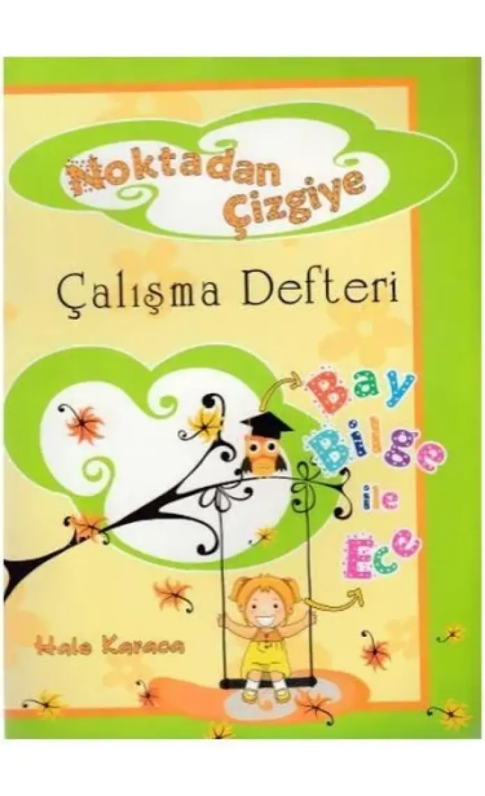Yuva Çizgiden Yazıya Çalışma Defteri-Dik Temel Harflerle
