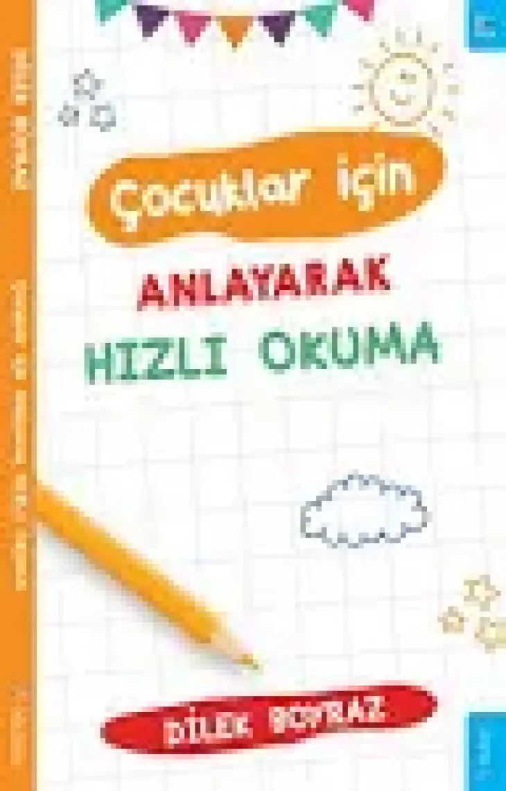 Çocuklar İçin Anlayarak Hızlı Okuma - Dilek Boyraz